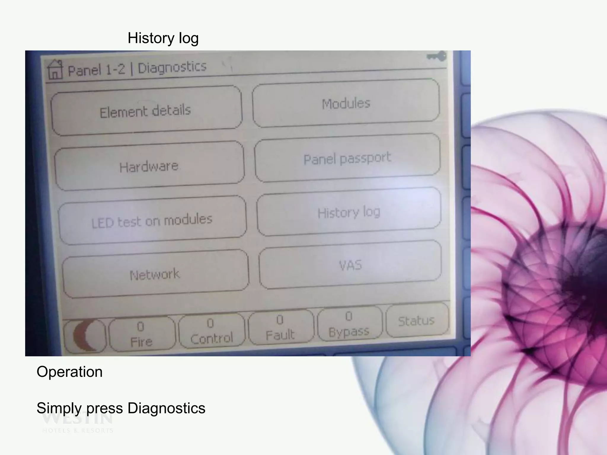 History log
Operation
Simply press Diagnostics
 