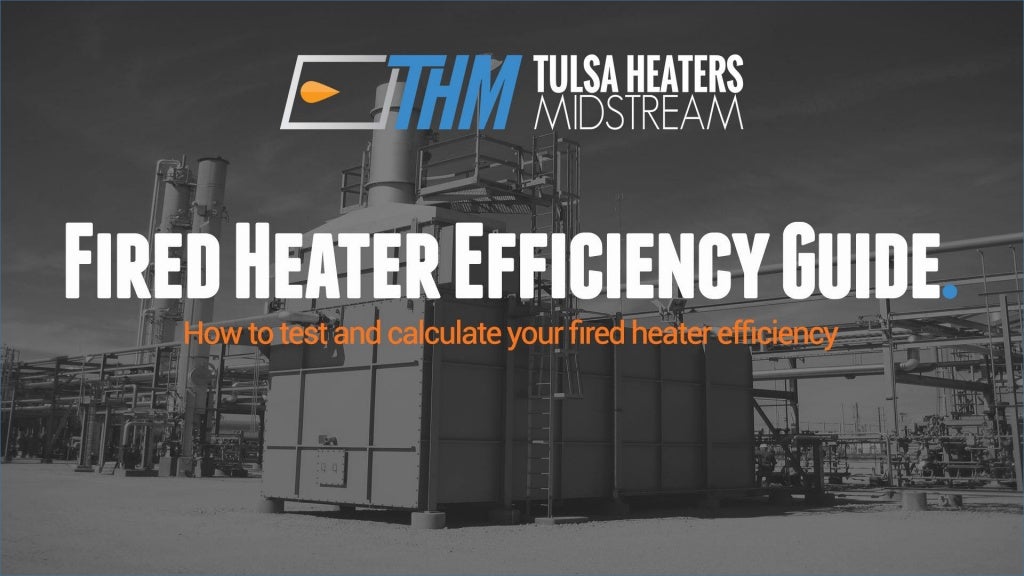 Fired Heater Efficiency Guide