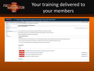 Your training delivered to your members