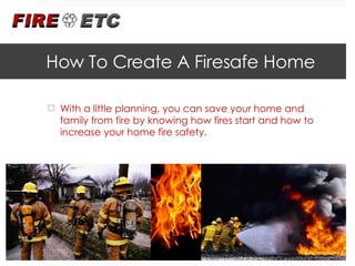 How To Create A Firesafe Home ,[object Object]