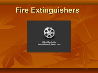 Fire Extinguishers

 