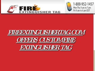 FIREEXTINGUISHERTAG.COM   OFFERS   CUSTOM   FIRE   EXTINGUISHER   TAG 
