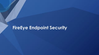 Endpoint Detection & Response - FireEye | PDF