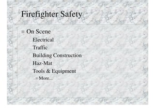Firefighter Safety