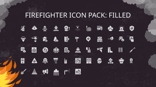 FIREFIGHTER ICON PACK: FILLED
 