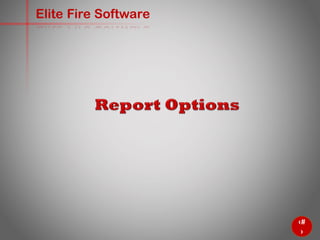 63
Elite Fire Software
 