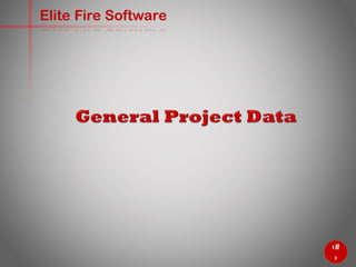 9
Elite Fire Software
 