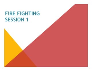 Fire Fighting Session Outline-AHMEED.pdf