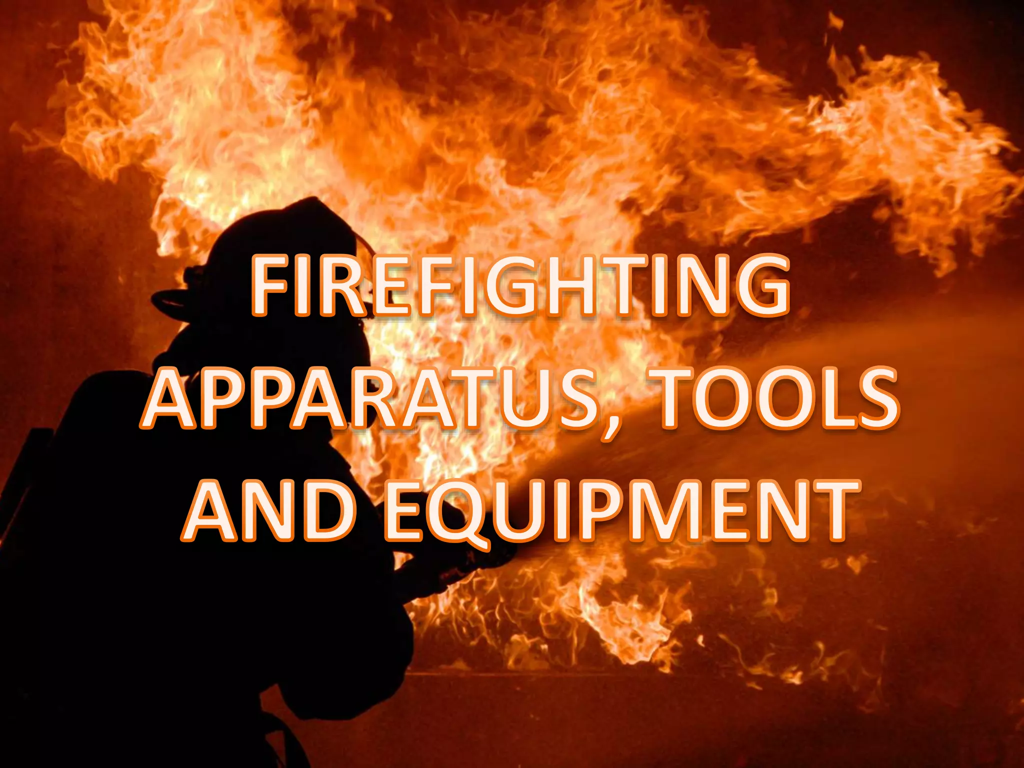 Fire Engineering Tools Background Fire Fighting Tools & Equipment.pptx