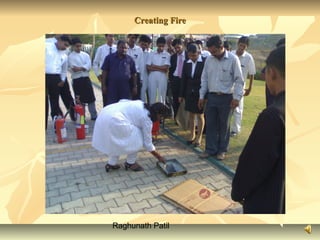 Raghunath Patil
Creating FireCreating Fire
 