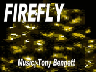 FIREFLY Music;-Tony Bennett 