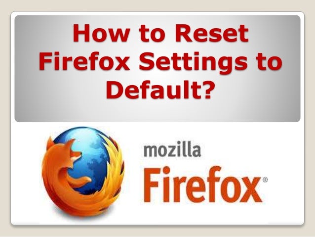 Restore firefox defaults - ladegmedical