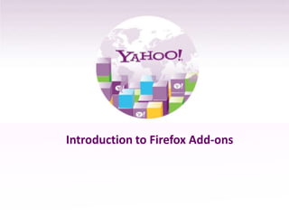 Introduction to Firefox Add-ons

 