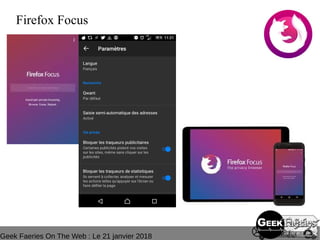 Geek Faeries On The Web : Le 21 janvier 2018
Firefox Focus
 