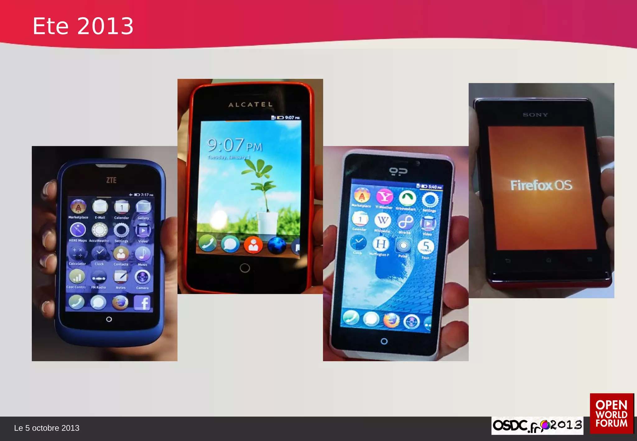 Le 5 octobre 2013
Ete 2013
 