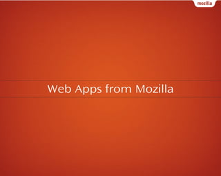 Web Apps from Mozilla

 