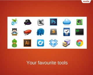 Your favourite tools

 