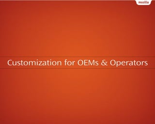 Customization for OEMs & Operators

 