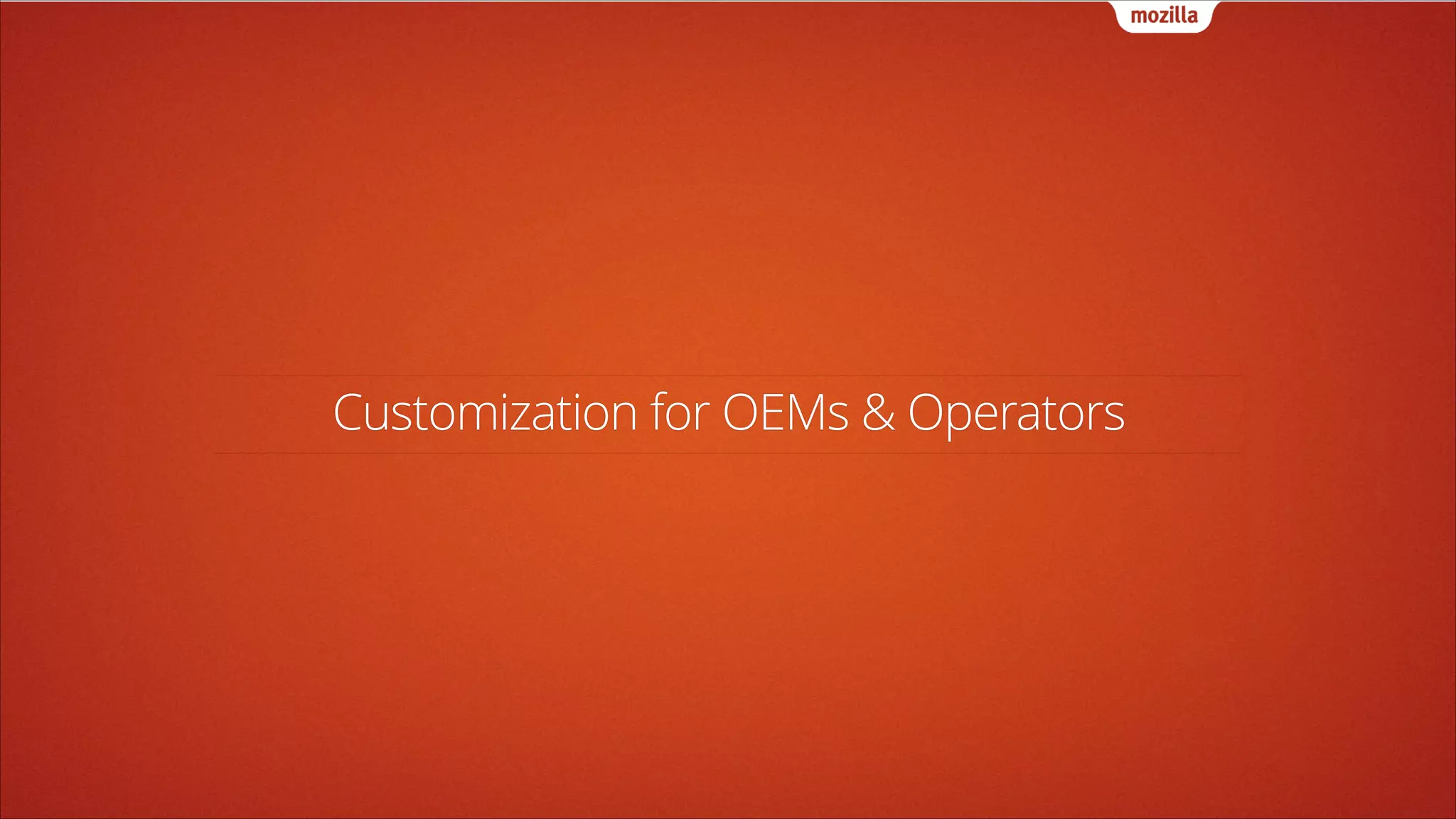 Customization for OEMs & Operators

 