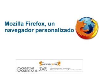 Mozilla Firefox, un navegador personalizado  