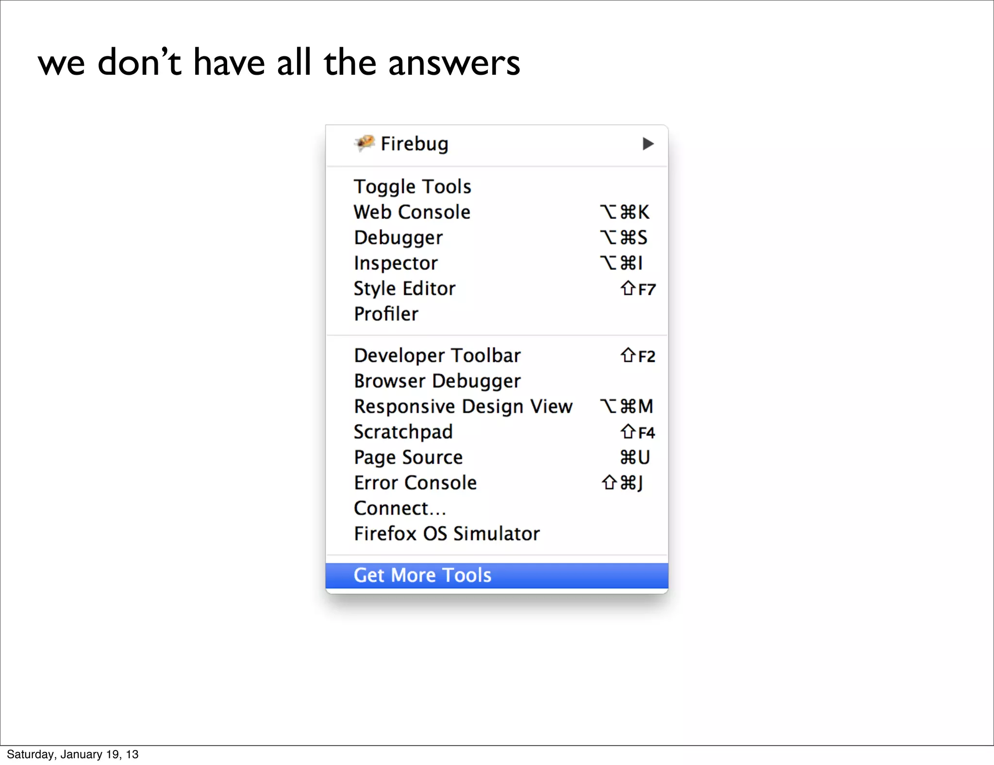 we don’t have all the answers




Saturday, January 19, 13
 
