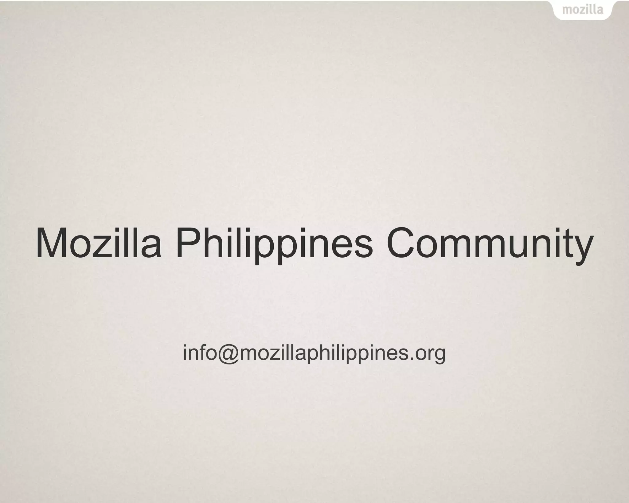 Mozilla Philippines Community
info@mozillaphilippines.org
 