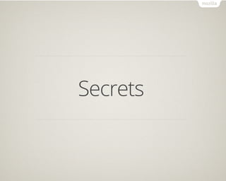 Secrets
 