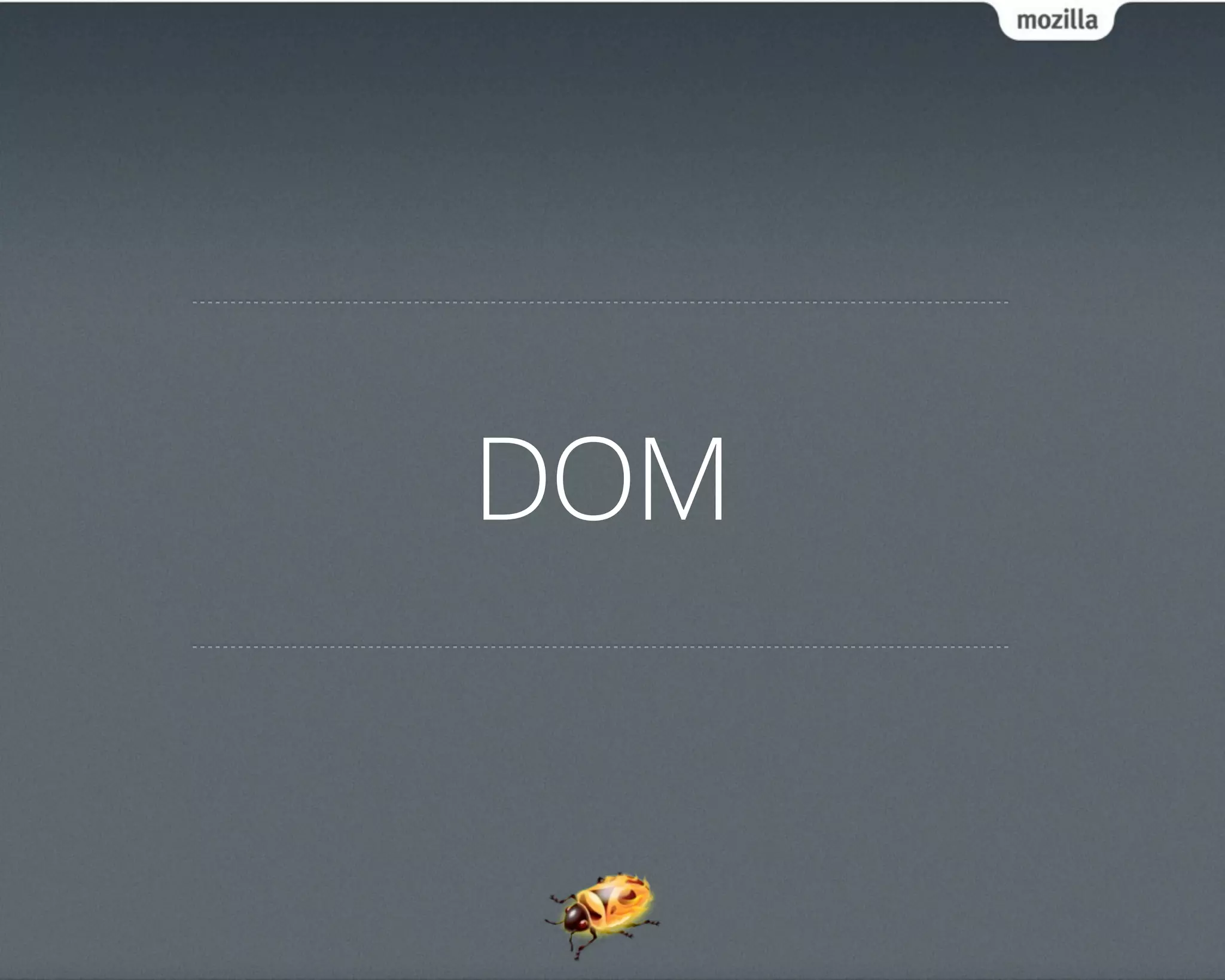 DOM
 