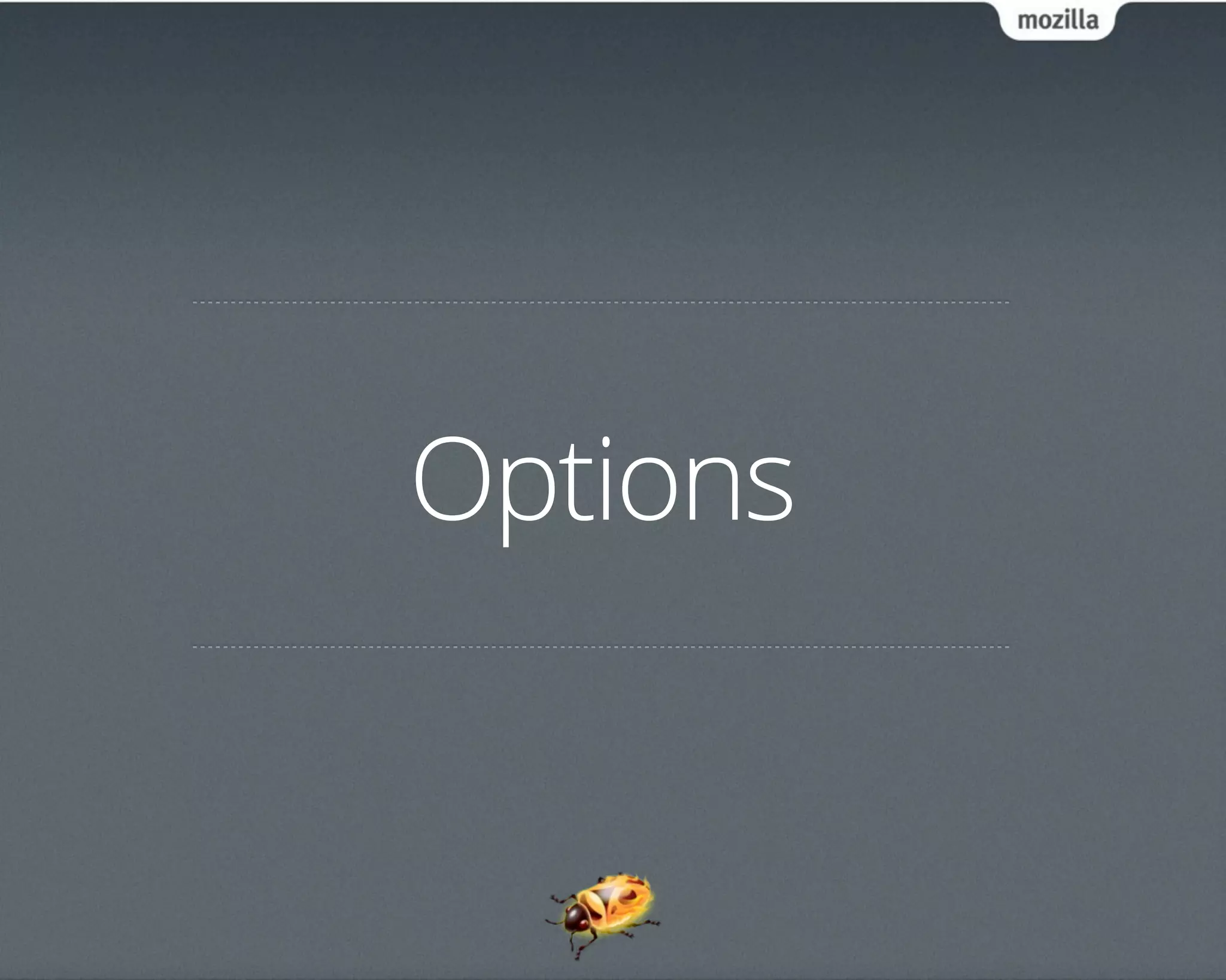 Options
 