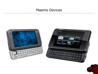 Maemo Devices
 