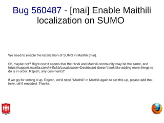 Bug 560487 - [mai] Enable Maithili
        localization on SUMO


We need to enable the localization of SUMO in Maithili [...