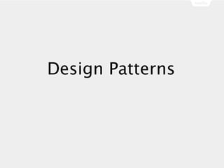 Design Patterns
 