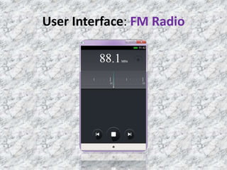 User Interface: FM Radio
 