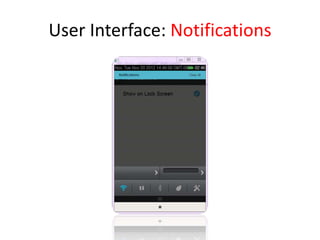 User Interface: Notifications
 