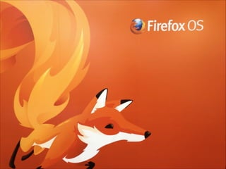• Body Level One	

• Body LevelTwo	

• Body LevelThree	

• Body Level Four	

• Body Level Five	

O que é o Firefox OS?
 