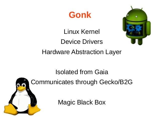 Firefoxos And Its Use Of Linux A Deep Dive Into Gonk Architecture