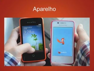 Aparelho
 
