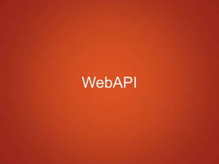 WebAPI
 