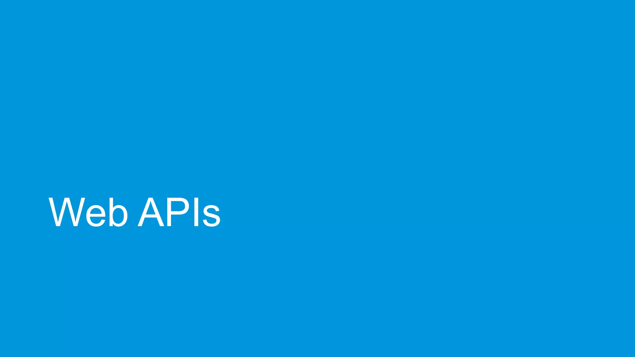 Web APIs

 
