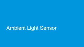 Ambient Light Sensor

 