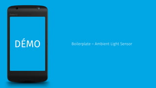 DÉMO Boilerplate – Ambient Light Sensor
 