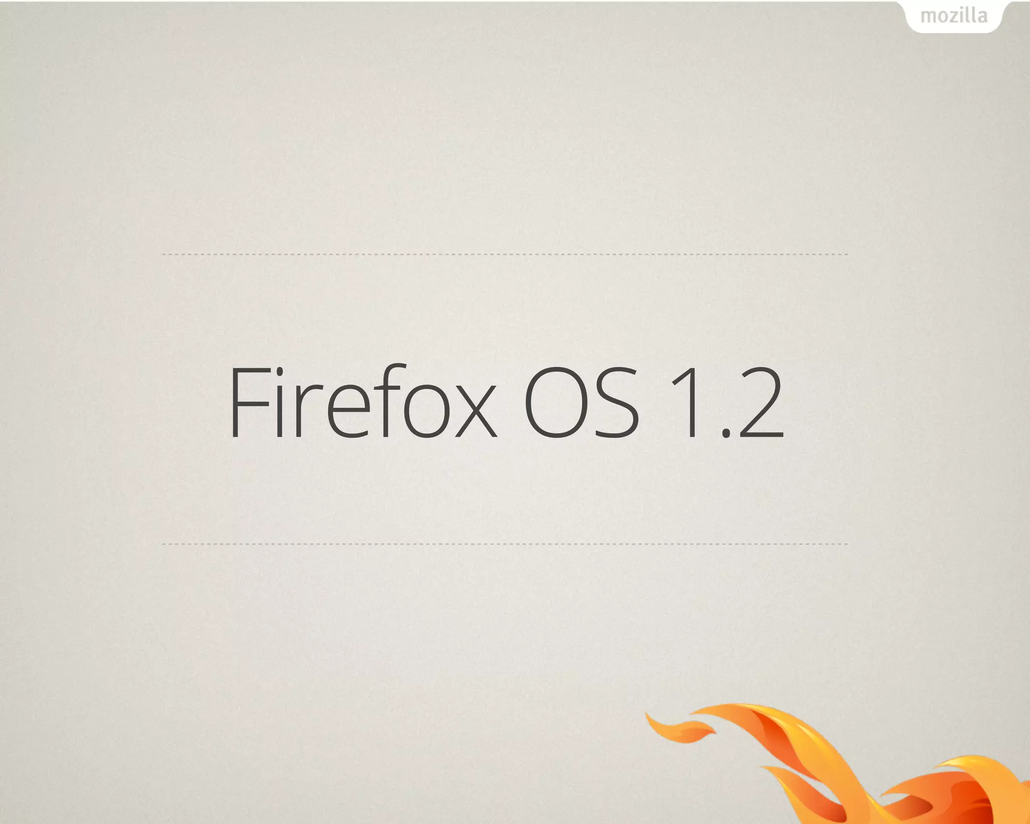 Firefox OS 1.2
 
