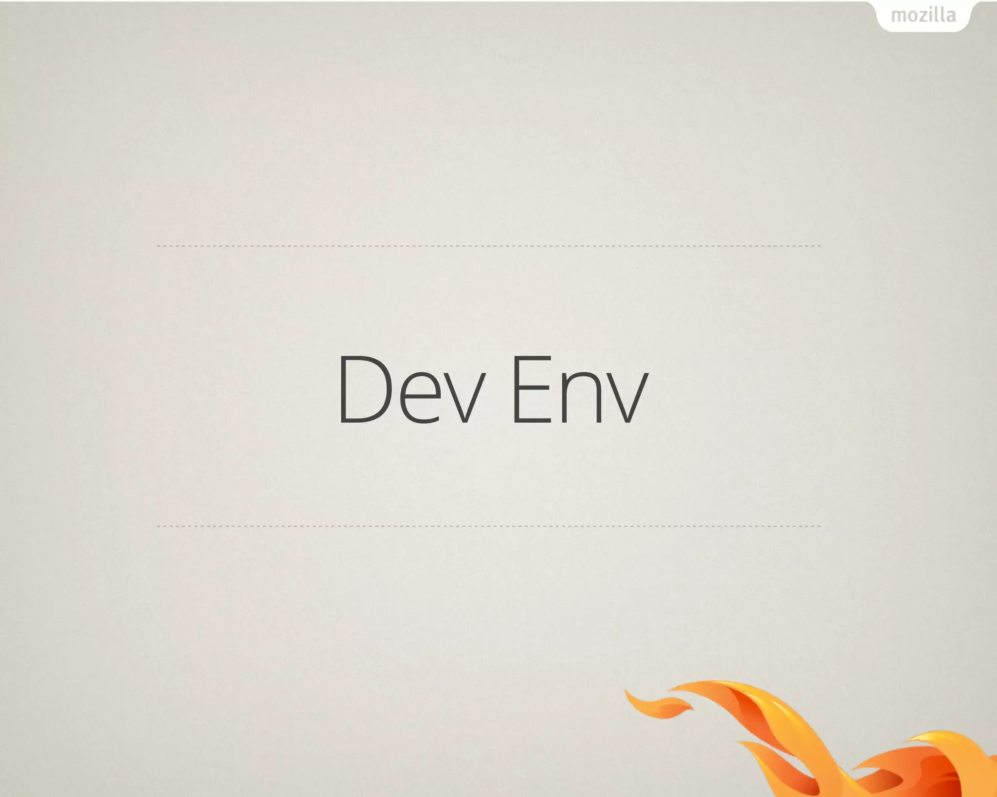 Dev Env
 