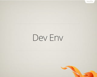 Dev Env
 