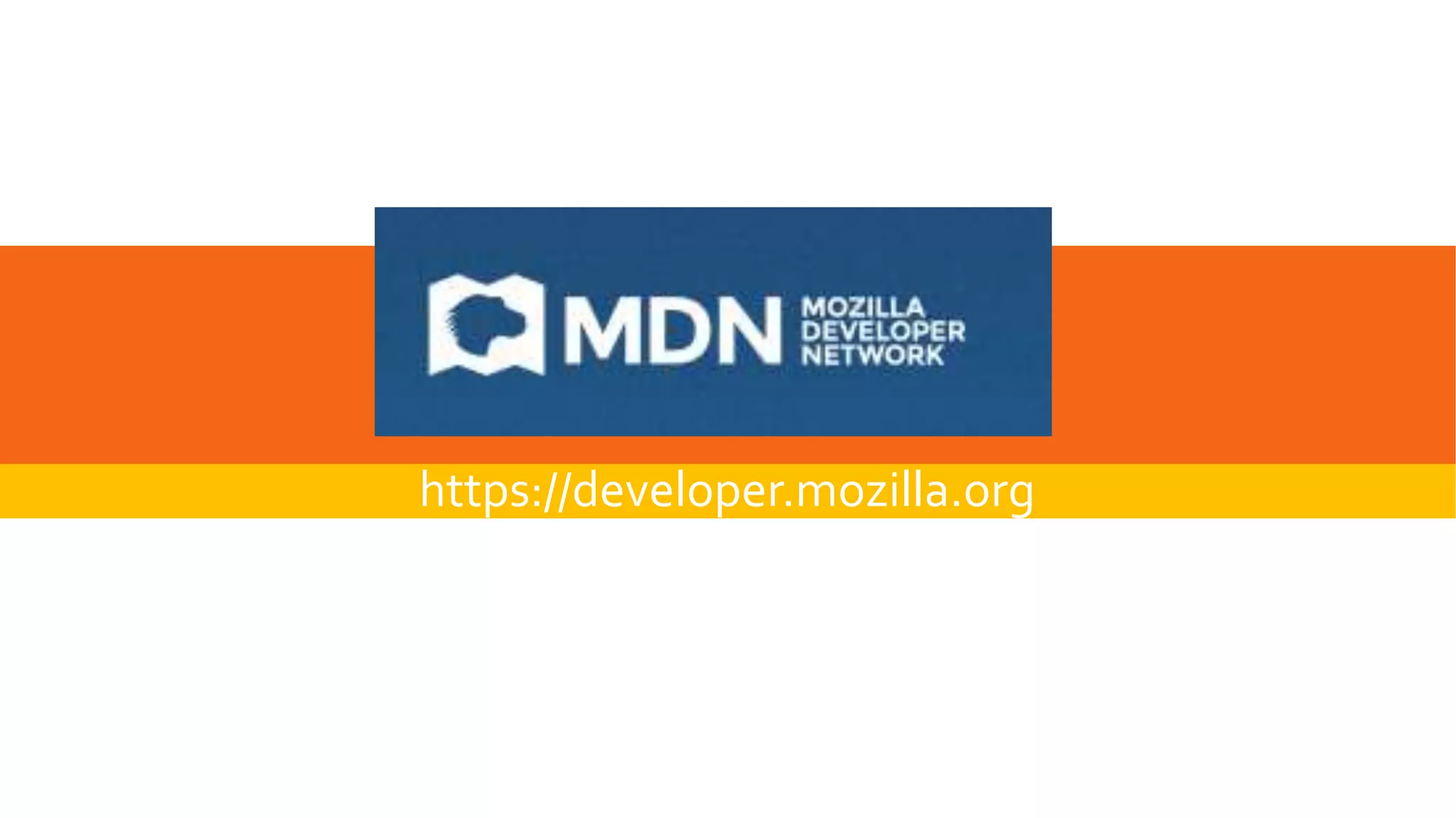 https://developer.mozilla.org

 