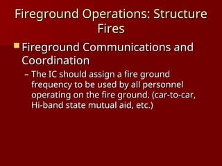 Fireground Operations Structure Fire 316 Training.PPT