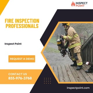 FIRE INSPECTION
PROFESSIONALS
REQUEST A DEMO
inspectpoint.com
Inspect Point
855-976-3768
CONTACT US
 