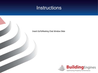Instructions



Insert GoToMeeting Chat Window Slide
 