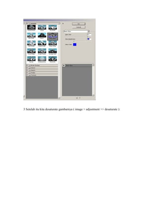 3 Setelah itu kita desaturate gambarnya ( image > adjustment >> desaturate ):
 