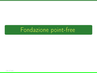 Fondazione point-free




(20 of 33)
 